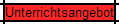Unterrichtsangebot