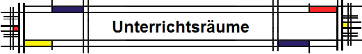 Unterrichtsrume